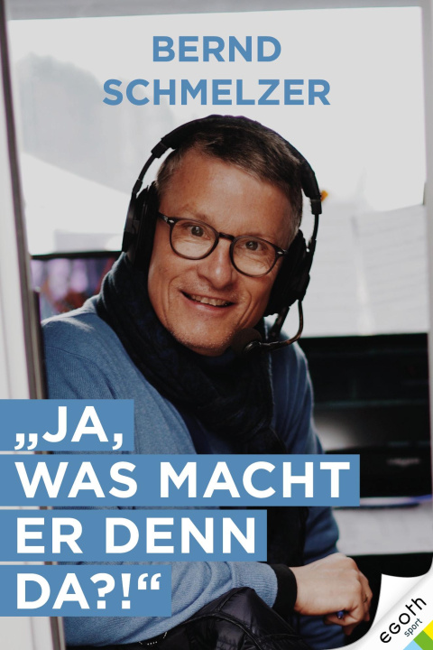 Knjiga Ja, was macht er denn da? Bernd Schmelzer