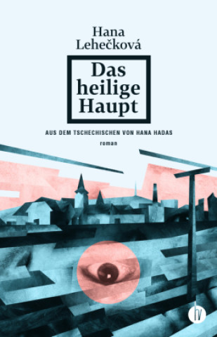Kniha Das heilige Haupt Hana Lehecková