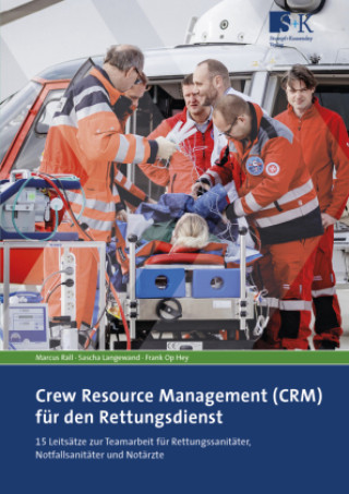 Carte Crew Resource Management (CRM) für den Rettungsdienst Marcus Rall