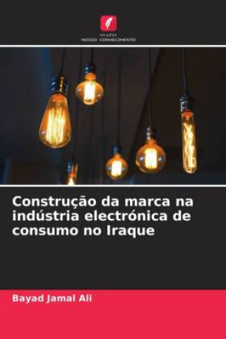 Книга Construç?o da marca na indústria electrónica de consumo no Iraque 