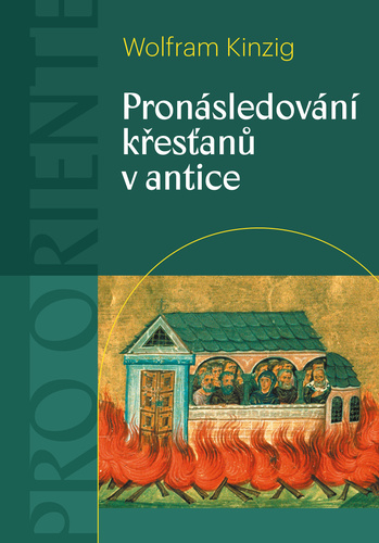 Book Pronásledování křesťanů v antice Wolfram Kinzig