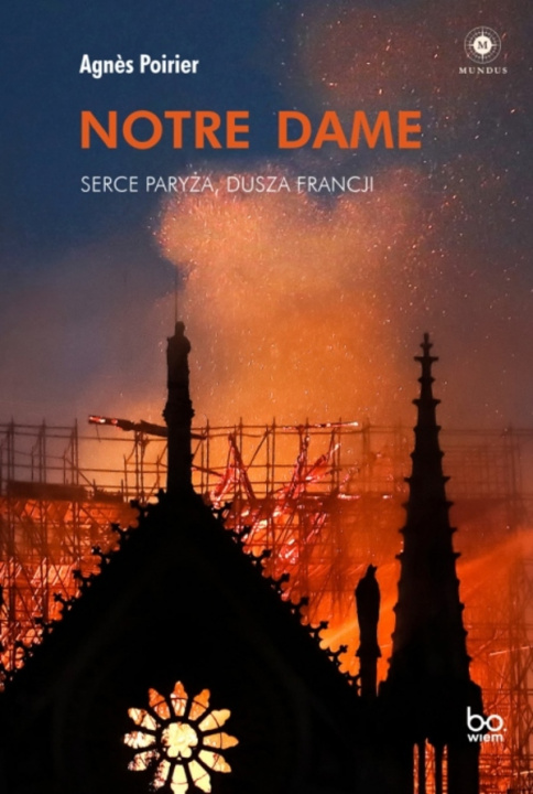 Book Notre Dame. Serce Paryża, dusza Francji Agnes Poirier