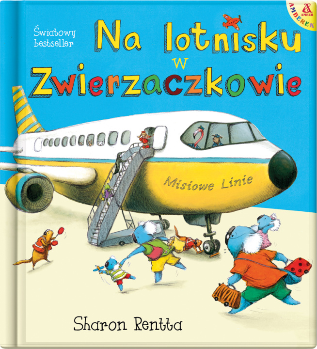 Kniha Na lotnisku w Zwierzaczkowie Sharon Rentta