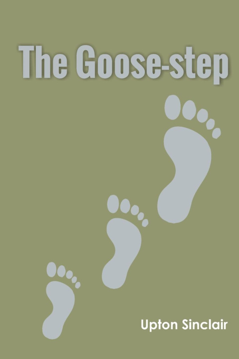 Book Goose-step Upton Sinclair