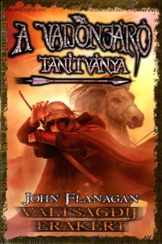 Könyv A vadonjáró tanítványa 7. - Váltságdíj Erakért John Flanagan
