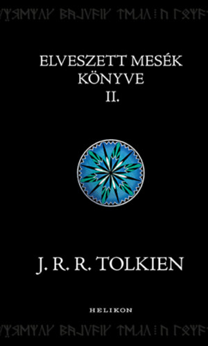 Könyv Elveszett mesék könyve 2. John Ronald Reuel Tolkien
