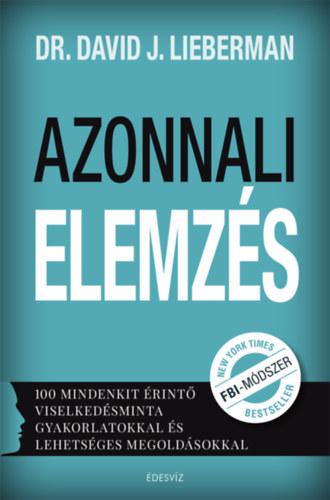 Buch Azonnali elemzés Dr. David J. Lieberman