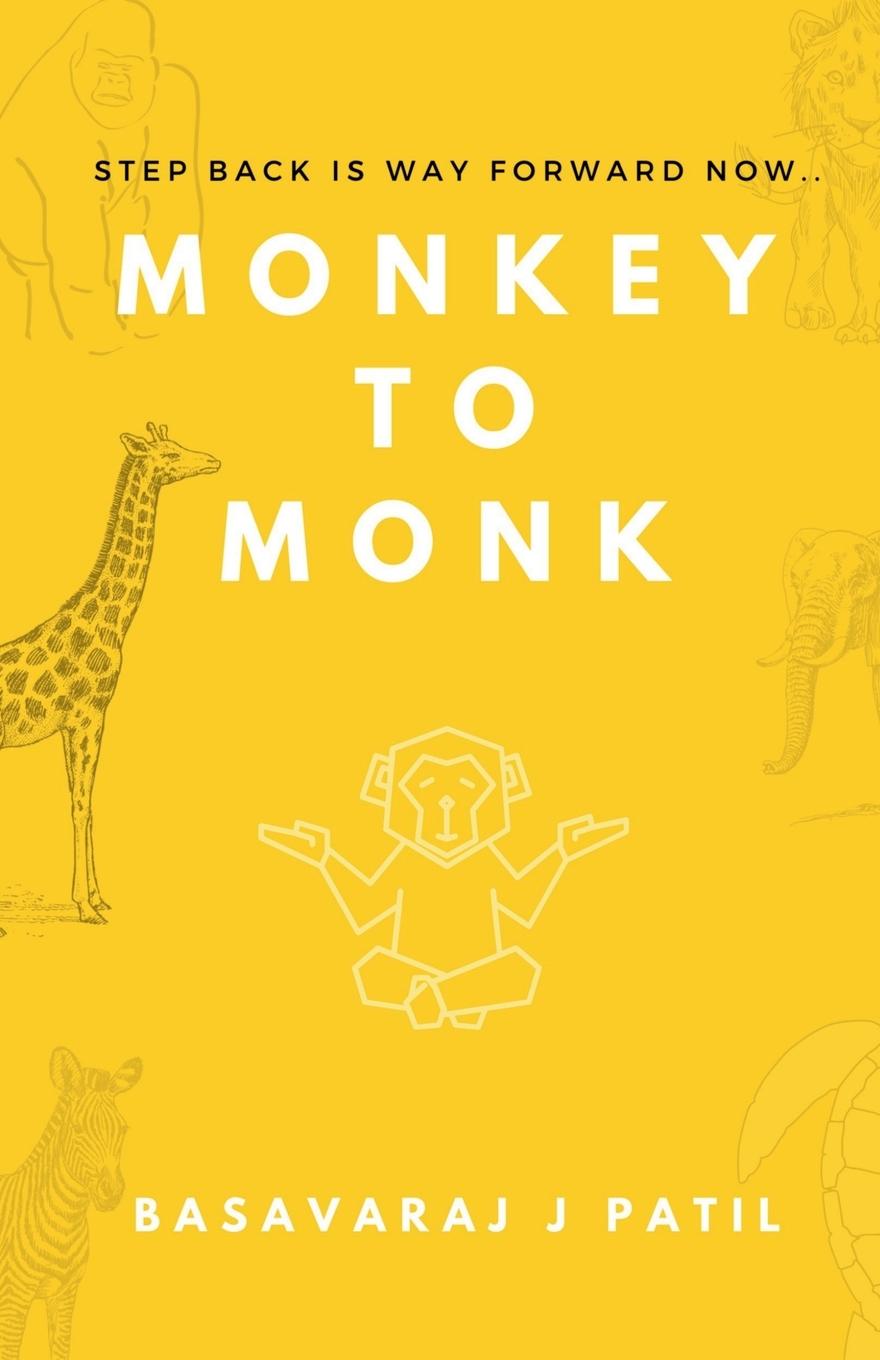 Knjiga Monkey to Monk Basavaraj Patil