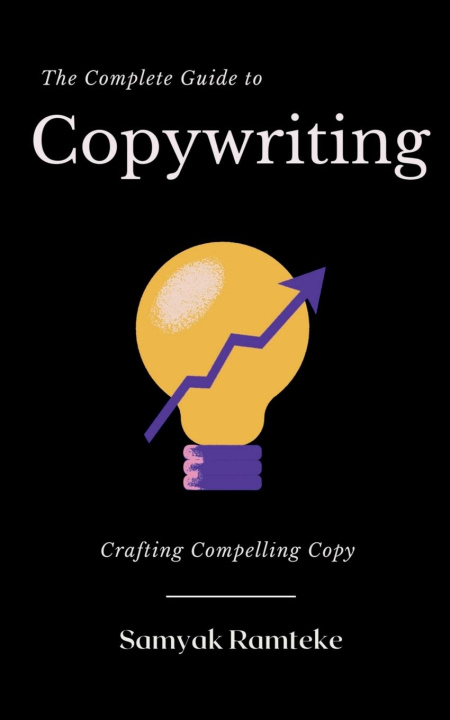 Kniha Complete Guide to Copywriting 