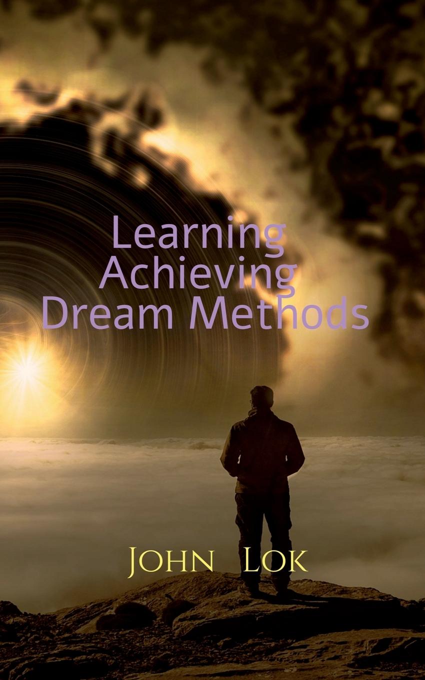 Knjiga Learning Achieving Dream Methods John Lok