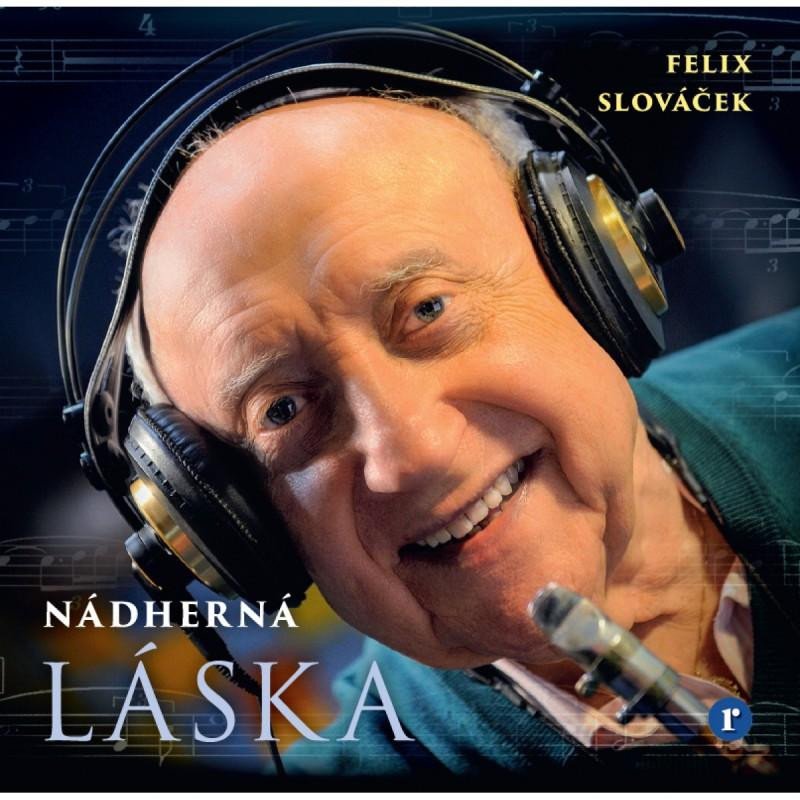 Audio Felix Slováček: Nádherná láska - CD Felix Slováček