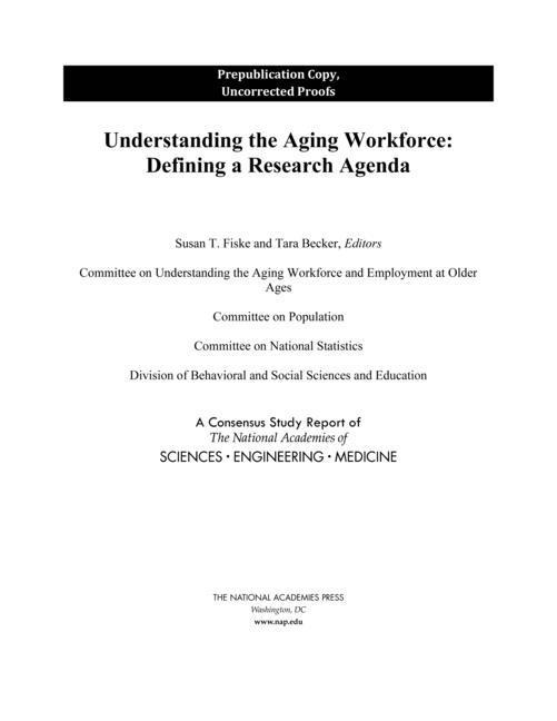Boek Understanding the Aging Workforce: Defining a Research Agenda Division Of Behavioral And Social Scienc