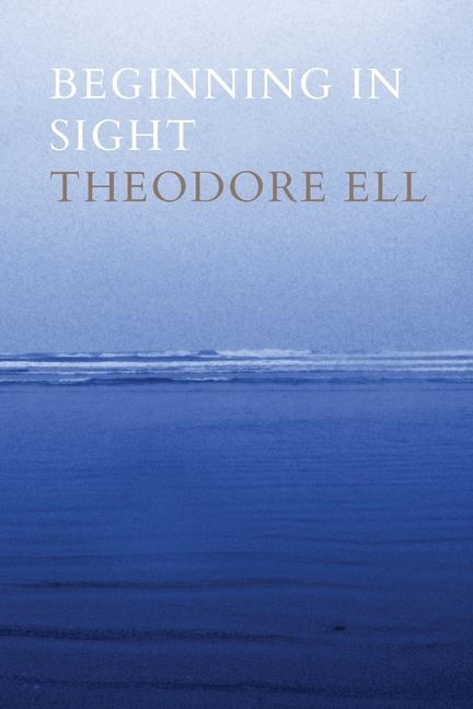 Knjiga Beginning in Sight Theodore Ell
