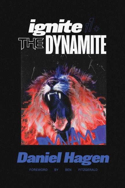 Knjiga Ignite The Dynamite Frank Clancy
