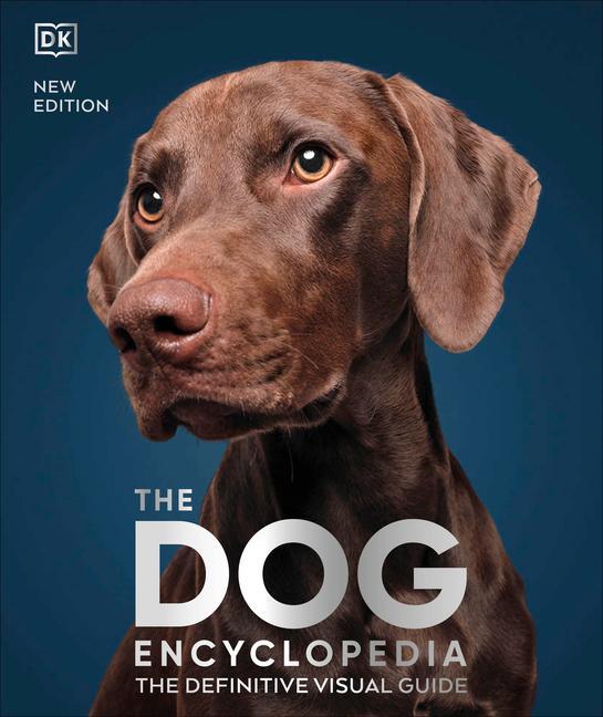 Könyv The Dog Encyclopedia: The Definitive Visual Guide 