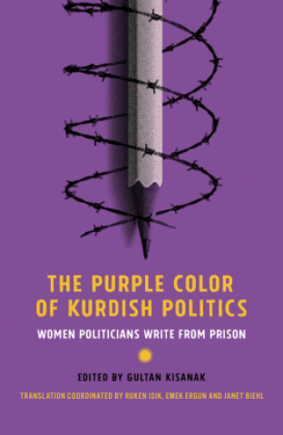 Kniha Purple Color of Kurdish Politics Ruken Isik