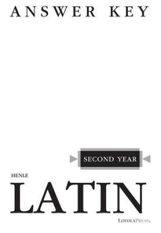 Kniha Henle Latin Second Year Answer Key 
