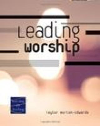 Knjiga Leading Worship: A Lay Servant Ministries Advanced Course 
