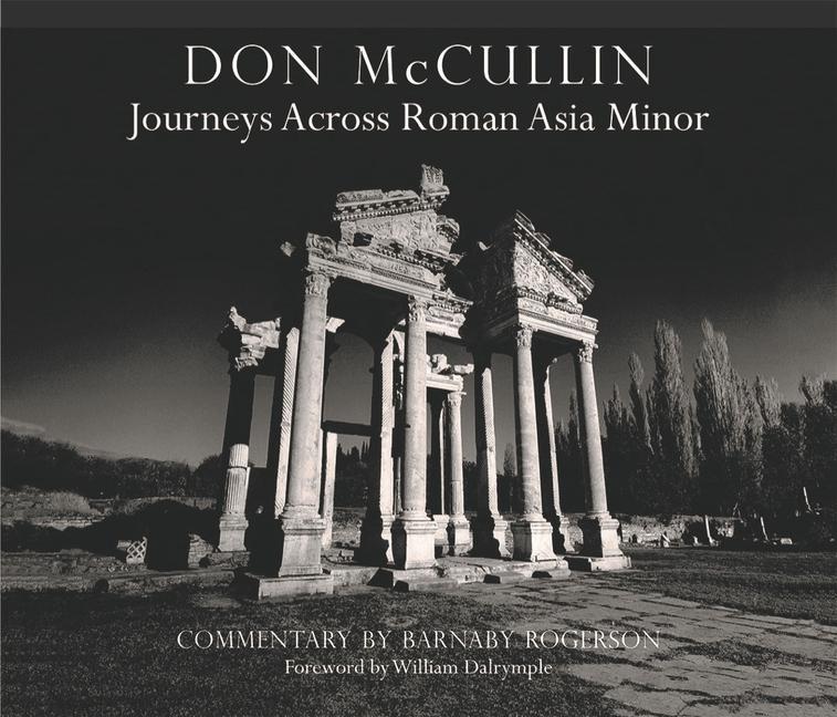 Kniha Don McCullin in Anatolia: Roman Roads: A Journey Across Asia Minor Don McCullin