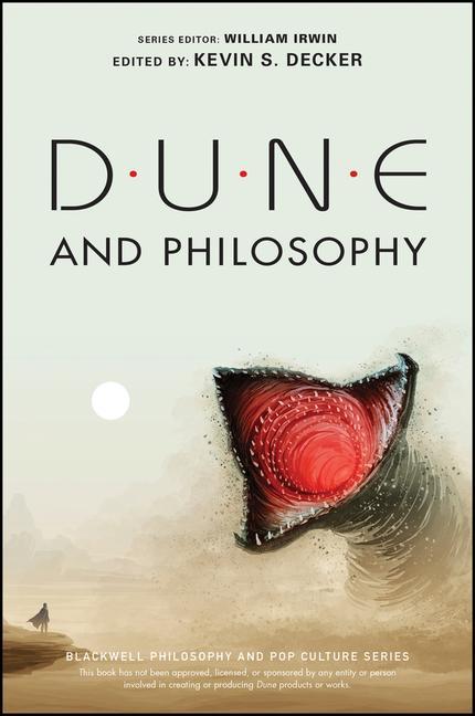 Carte Dune and Philosophy - Minds, Monads, and Muad'Dib Kevin S. Decker