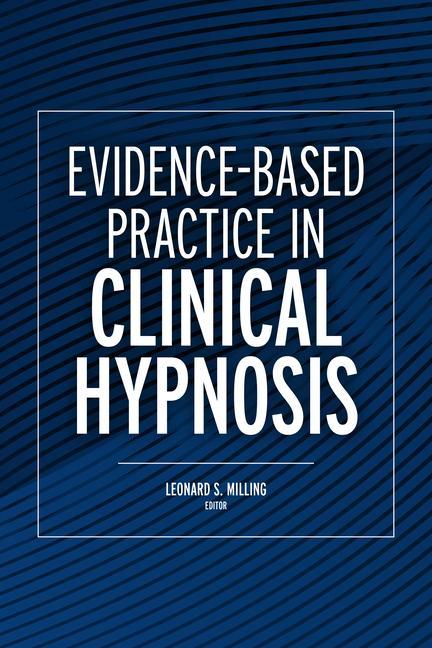 Książka Evidence-Based Practice in Clinical Hypnosis 