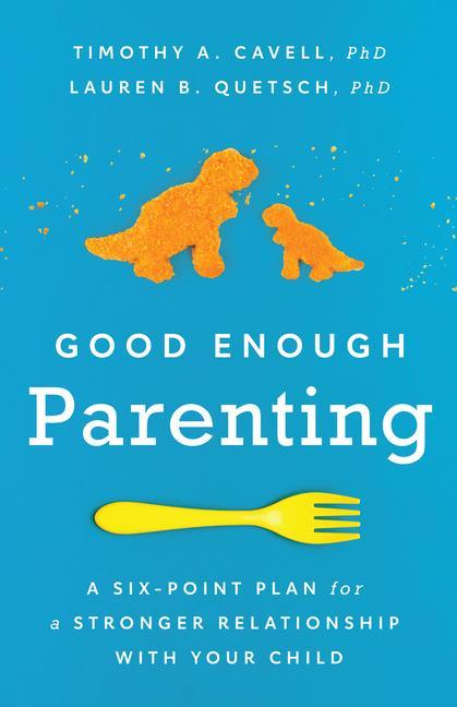 Book Good Enough Parenting Lauren B. Quetsch