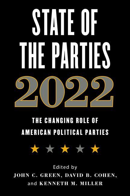 Kniha State of the Parties 2022 John C. Green