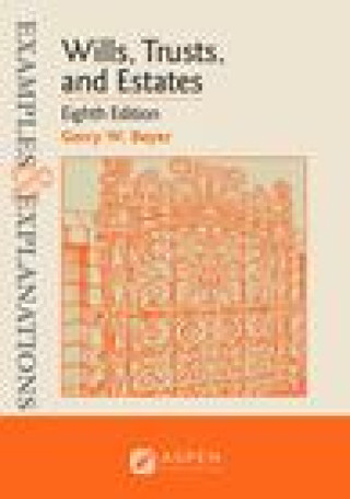 Knjiga Examples & Explanations for Wills, Trusts, and Estates 