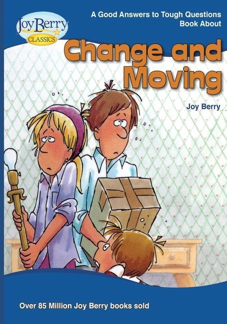 Boek Good Answer to Tough Questions About Change and Moving Joy Berry