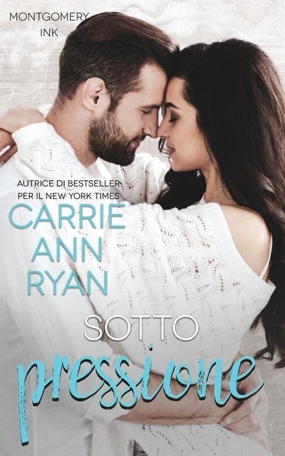 Knjiga Sotto pressione Carrie Ann Ryan