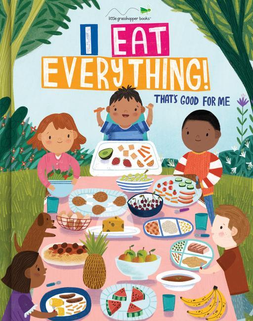 Knjiga I Eat Everything!: That's Good for Me Beth Taylor