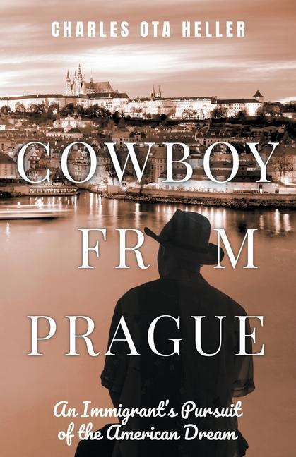 Buch Cowboy from Prague Charles Ota Heller