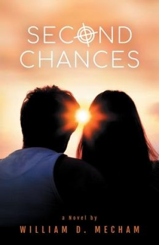 Knjiga Second Chances William D. Mecham
