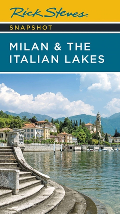 Книга Rick Steves Snapshot Milan & the Italian Lakes (Fifth Edition) 