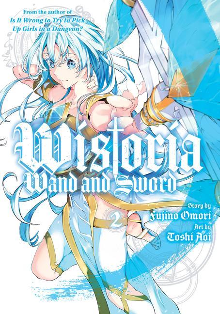 Könyv Wistoria: Wand and Sword 2 Fujino Omori