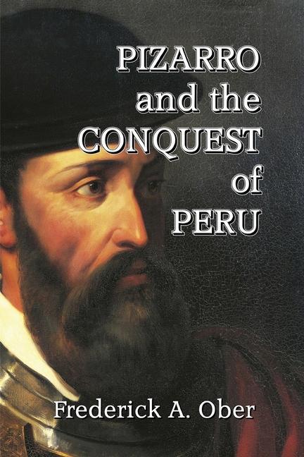 Könyv Pizarro and the Conquest of Peru 