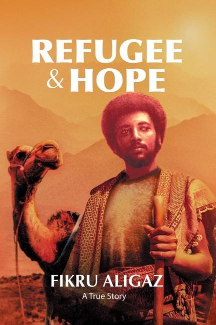 Boek Refugee & Hope Fikru Aligaz