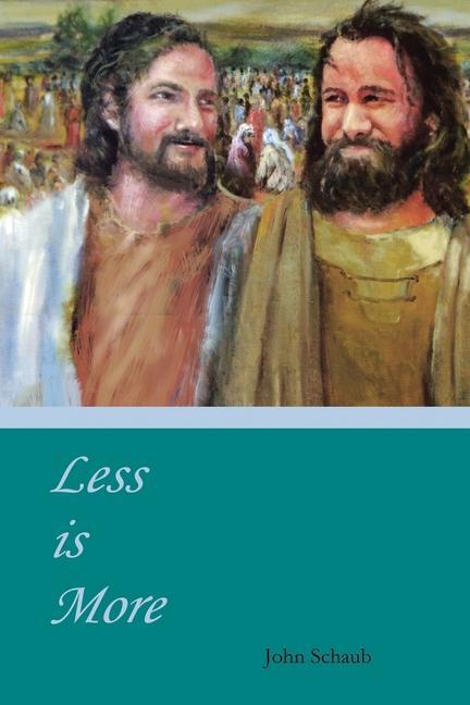 Knjiga Less Is More John Schaub