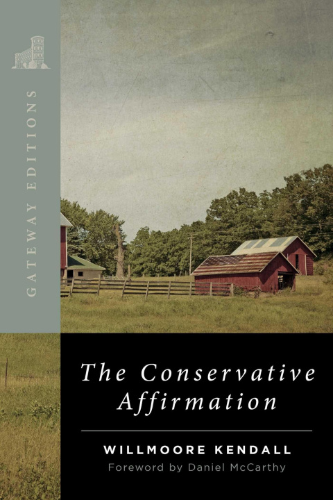 Kniha The Conservative Affirmation Daniel Mccarthy