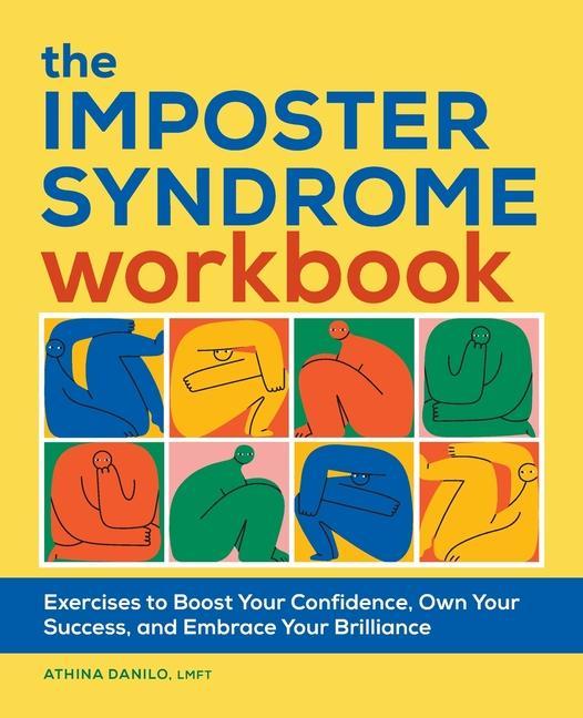 Book The Imposter Syndrome Workbook: Exercises to Boost Your Confidence, Own Your Success, and Embrace Your Brilliance 