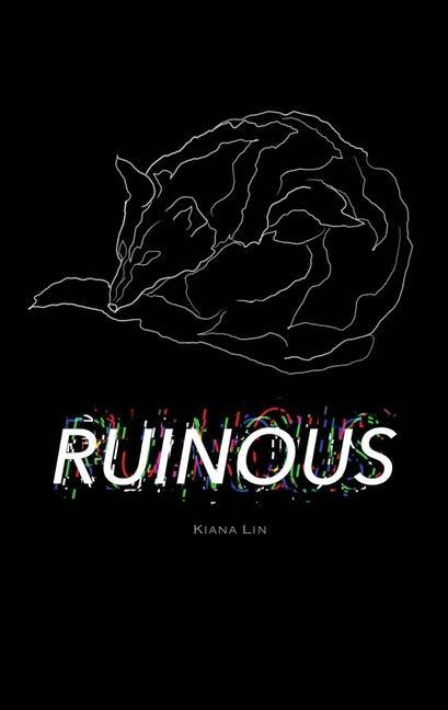 Knjiga Ruinous Kiana Lin