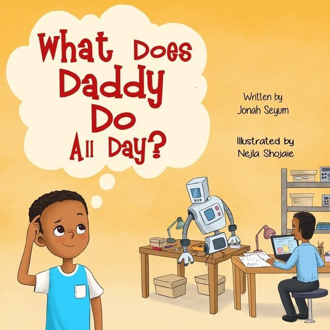 Buch What Does Daddy Do All Day? Nejla Shojaie