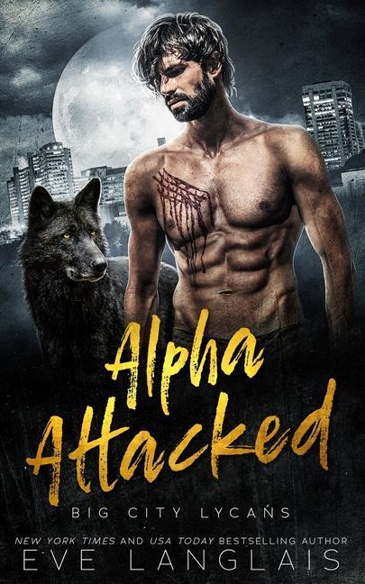 Knjiga Alpha Attacked Eve Langlais