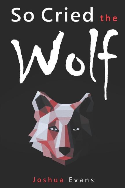 Knjiga So Cried the Wolf Joshua Evans