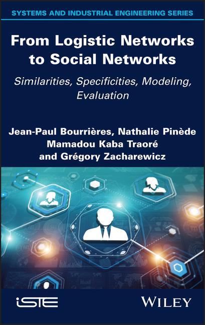 Knjiga From Logistic Networks to Social Networks - Similarities, Specificities, Modeling, Evaluation Nathalie Pinede