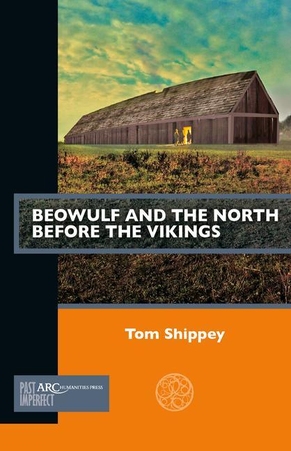 Könyv Beowulf and the North before the Vikings 