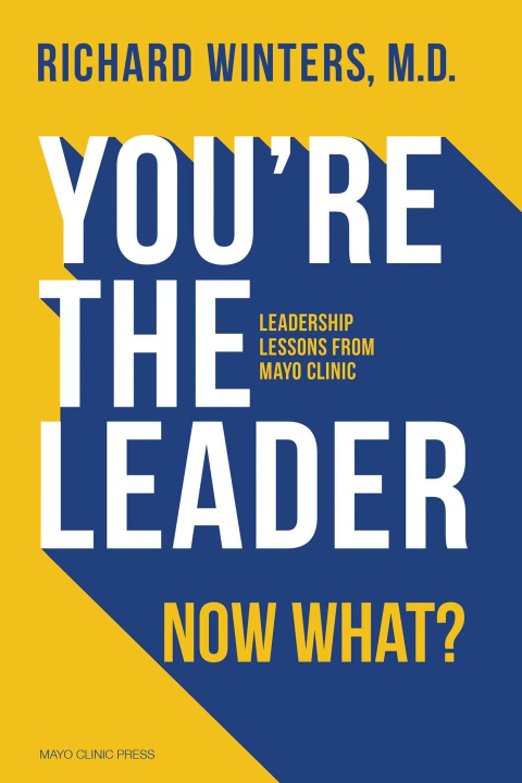 Книга You're The Leader. Now What? 