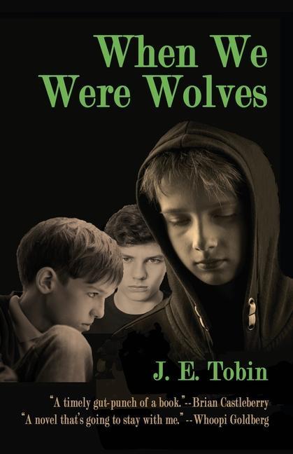 Knjiga When We Were Wolves J. E. Tobin