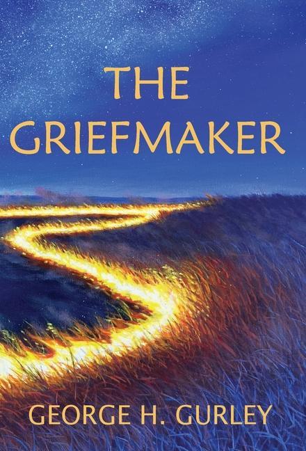 Knjiga Griefmaker George H. Gurley