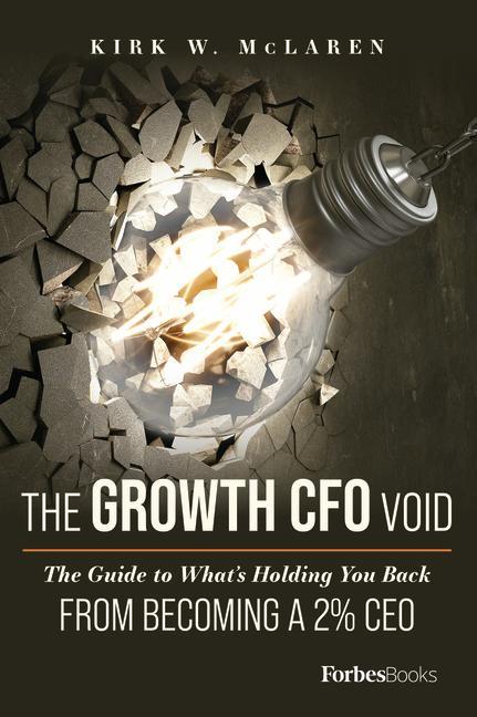 Książka The Growth CFO Void: The Guide to What's Holding You Back from Becoming a 2% CEO 